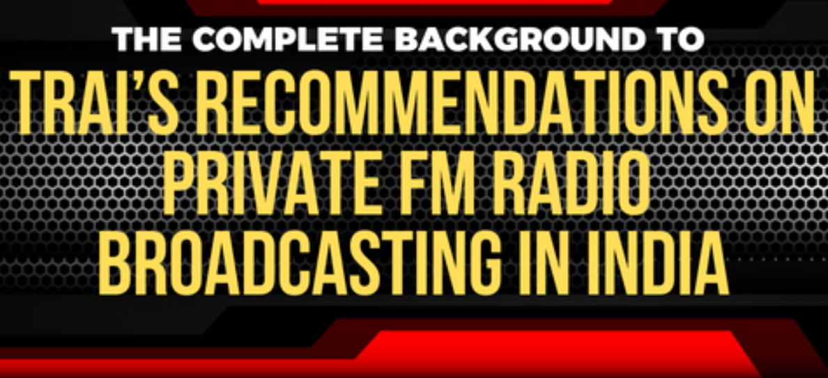 TRAI's Recommendations on FM Radio Broadcasting Issues